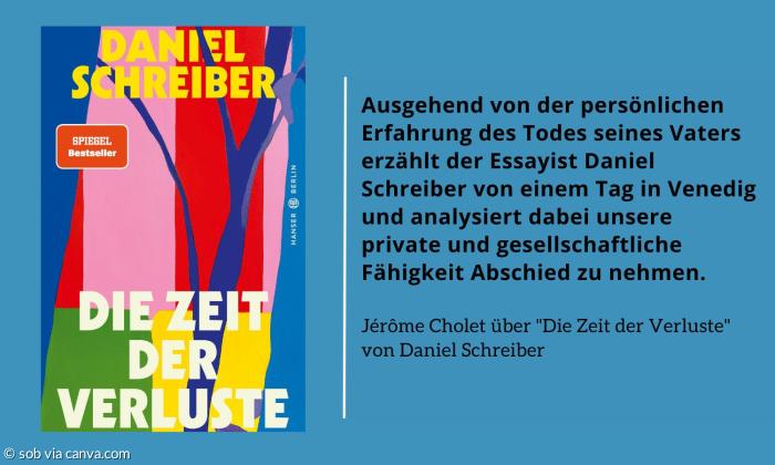 Jérôme Cholet über "Die Zeit der Verluste"