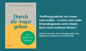 Buchcover mit Zitat "“Hoffnung wächst von innen nach außen – in einer Zeit voller Krisendiagnosen setzt dieses Buch einen anderen Akzent.”"